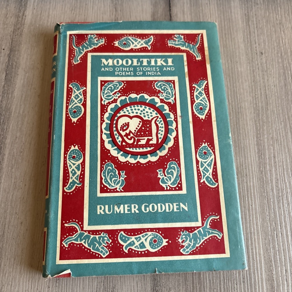 Mooltiki: Stories and Poems from India by Rumer Godden (1957, HC)